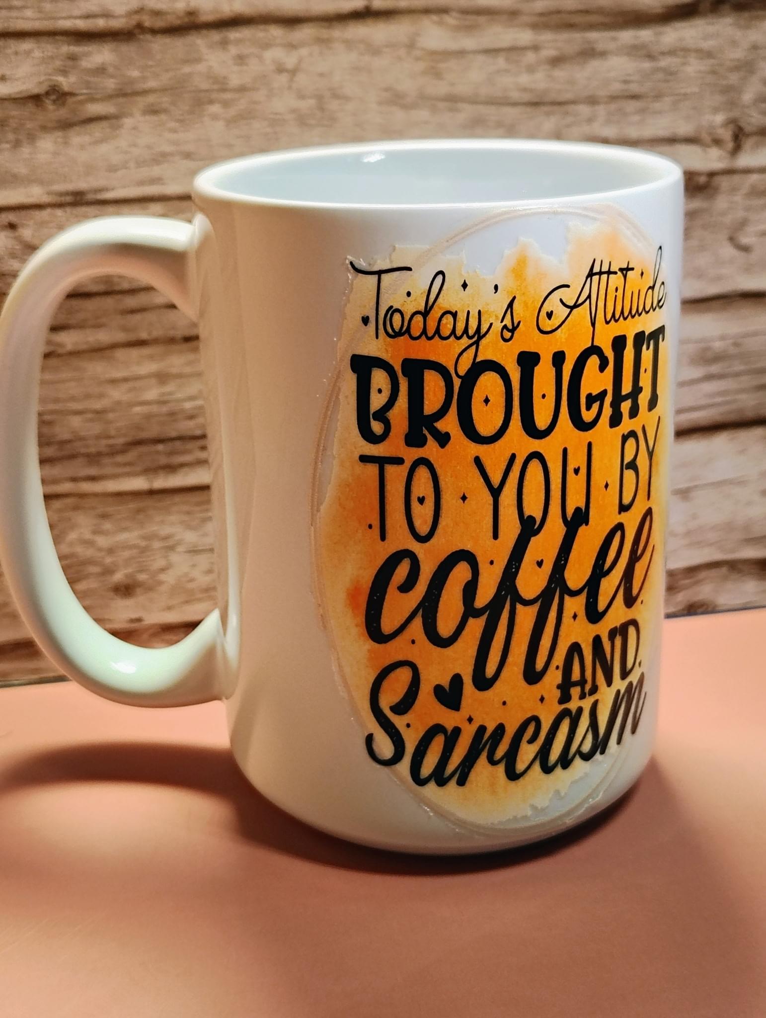 Coffee & Sarcasm™ Funny Coffee Mug | Today's Attitude Brought to You by Coffee & Sarcasm | 15 oz Ceramic Mug – Kia Supreme Kreations product image 9